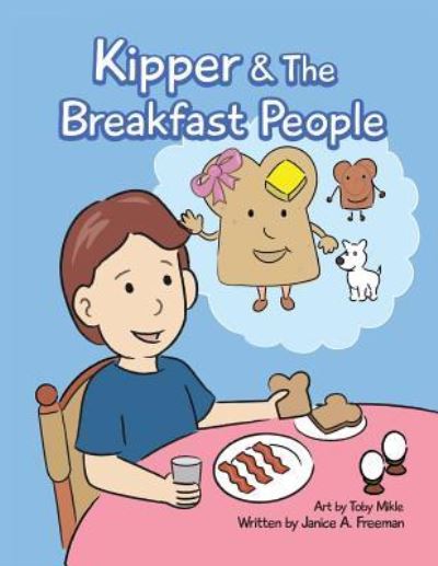 Cover for Janice a Freeman · Kipper and the Breakfast People (Paperback Book) (2016)