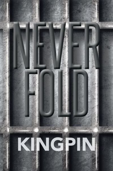 Cover for Kingpin · Never Fold (Paperback Bog) (2015)