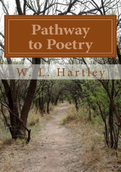 Cover for W L Hartley · Pathway to Poetry (Paperback Bog) (2014)