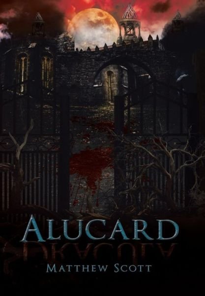 Cover for Matthew Scott · Alucard (Innbunden bok) (2015)