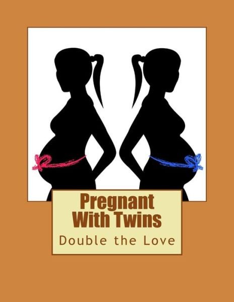Cover for R R Mower · Pregnant with Twins (Pocketbok) (2015)