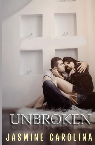 Cover for Jasmine Carolina · Unbroken (Pocketbok) (2015)