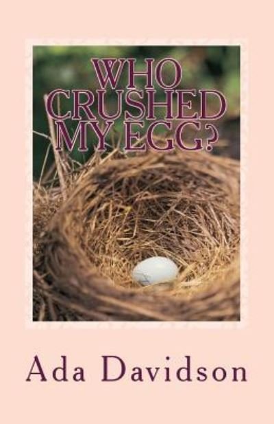 Cover for Ada Davidson · Who CRUSHED MY EGG? (Pocketbok) (2015)