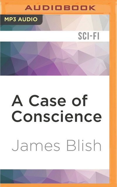 Cover for James Blish · Case of Conscience, A (MP3-CD) (2016)