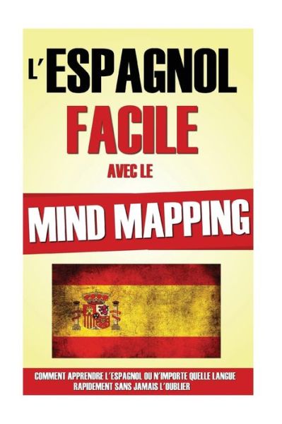 Cover for Remy Roulier · L'Espagnol Facile Avec Le Mind Mapping (Paperback Book) (2016)