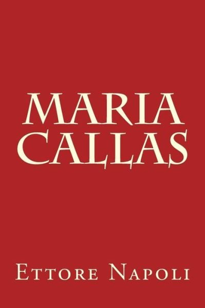 Cover for Ettore Napoli · Maria Callas (Taschenbuch) (2016)