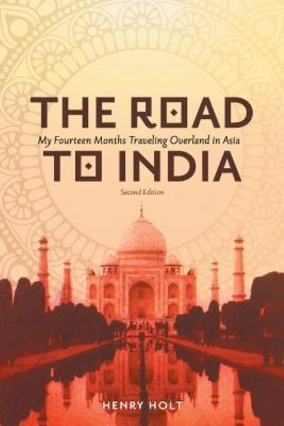 Cover for Henry Holt · The Road to India (Paperback Book) (2019)