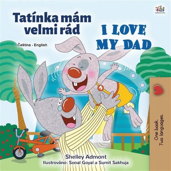 Cover for Shelley Admont · I Love My Dad (Czech English Bilingual Children's Book) (Paperback Book) (2020)