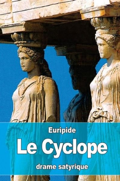 Cover for Euripide · Le Cyclope (Paperback Bog) (2016)