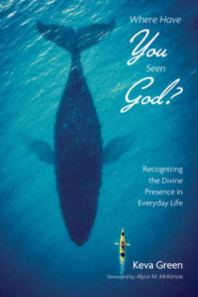 Cover for Keva Green · Where Have You Seen God? (Hardcover Book) (2019)