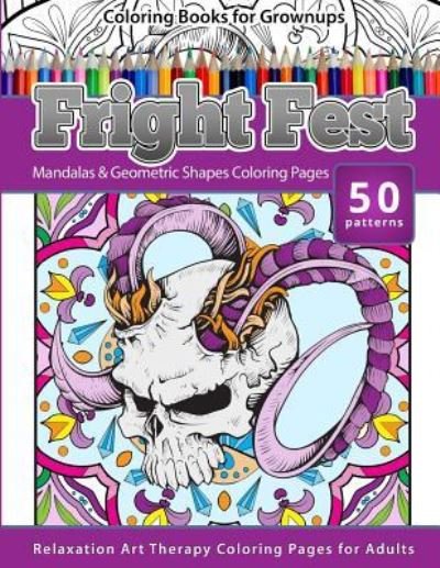 Cover for Adult Coloring · Coloring Books for Grownups Fright Fest (Pocketbok) (2016)