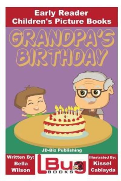 Cover for John Davidson · Grandpa's Birthday - Early Reader - Children's Picture Books (Pocketbok) (2016)