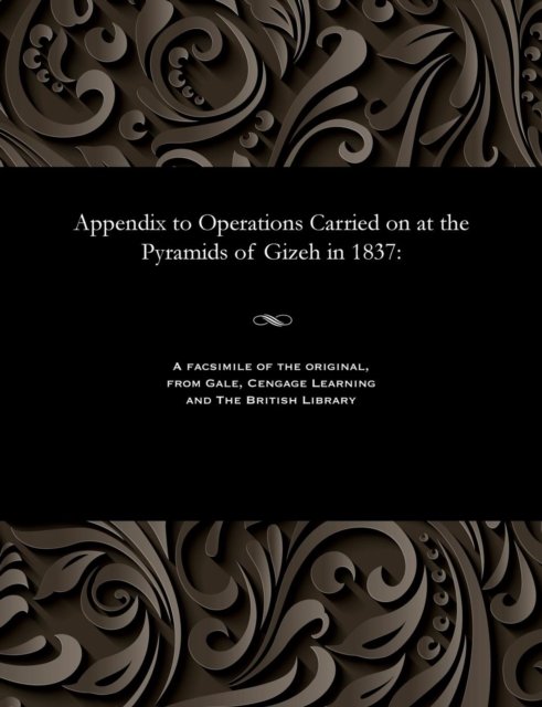 Cover for Richard William Howard Vyse · Appendix to Operations Carried on at the Pyramids of Gizeh in 1837 (Paperback Book) (1901)