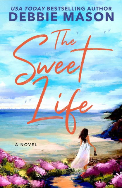 Cover for Debbie Mason · The Sweet Life (Paperback Book) (2025)