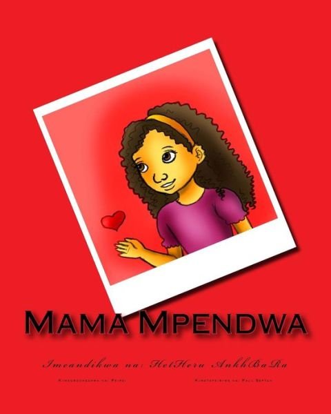 Cover for Hetheru Ankhbara · Mama Mpendwa (Taschenbuch) (2017)