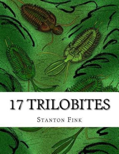 Cover for Stanton Fordice Fink V · 17 Trilobites (Pocketbok) (2017)