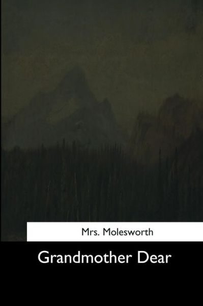 Cover for Mrs Molesworth · Grandmother Dear (Paperback Book) (2017)