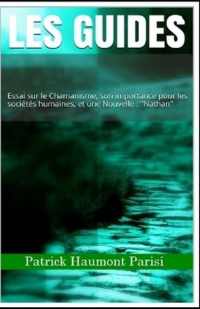 Cover for Haumont Parisi Patrick Haumont Parisi · Les Guides (Paperback Book) (2017)