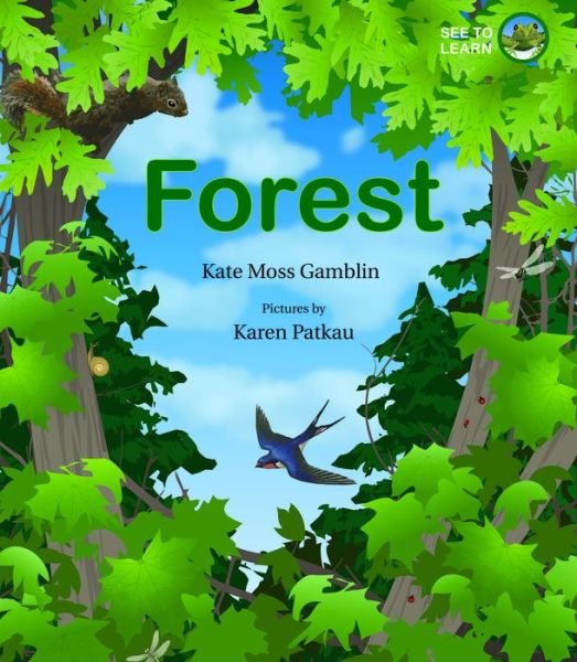 Kate Moss Gamblin · Forest: A See to Learn Book - See to Learn (Hardcover bog) (2019)