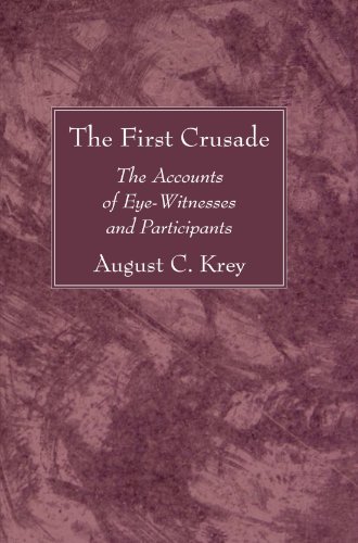 Cover for August C. Krey · The First Crusade: the Accounts of Eye-witnesses and Participants (Paperback Book) (2007)