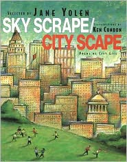 Cover for Jane Yolen · Sky Scrape / City Scape: Poems of City Life (Hardcover Book) [1st edition] (1996)