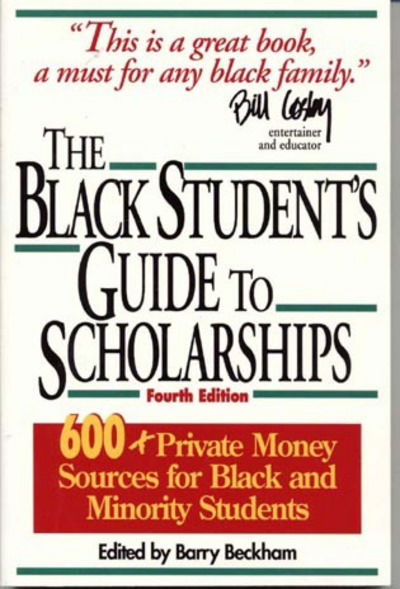 Cover for Barry Beckham · The Black Student's Guide to Scholarships: 500+ Private Money Sources for Black and Minority Students (Paperback Book) [Revised edition] (1996)