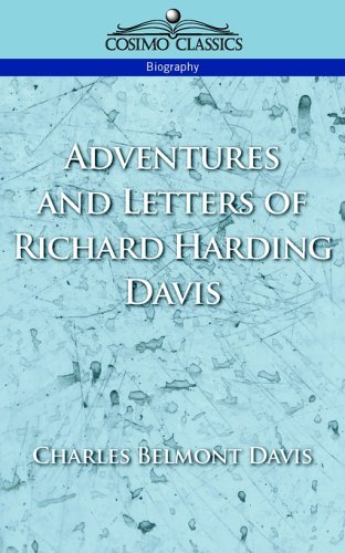 Cover for Richard Harding Davis · Adventures and Letters of Richard Harding Davis (Cosimo Classics Biography) (Paperback Book) (2005)
