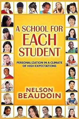 Cover for Nelson Beaudoin · A School for Each Student: High Expectations in a Climate of Personalization (Pocketbok) (2008)