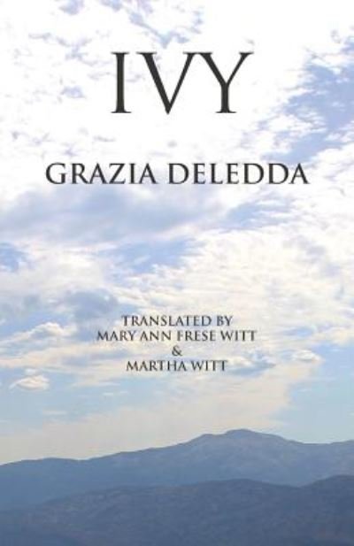 Ivy - Grazia Deledda - Books - Italica Press - 9781599103792 - March 1, 2019