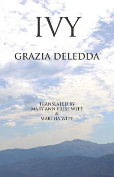 Ivy - Grazia Deledda - Boeken - Italica Press - 9781599103792 - 1 maart 2019