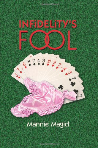 Cover for Mannie Magid · Infidelity's Fool (Hardcover Book) (2009)