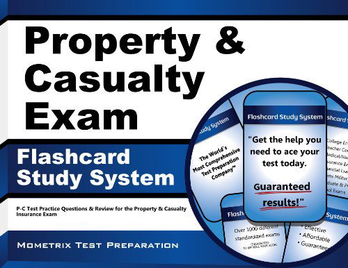 Cover for P-c Exam Secrets Test Prep Team · Property &amp; Casualty Exam Flashcard Study System: P-c Test Practice Questions &amp; Review for the Property &amp; Casualty Insurance Exam (Cards) (Paperback Book) [Flc Crds edition] (2010)