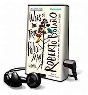 Woes of the True Policeman - Roberto Bolano - Inne - Dreamscape Media - 9781611209792 - 1 listopada 2012