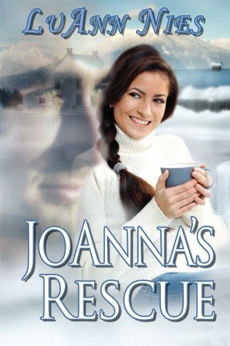 Cover for Luann Nies · Joanna's Rescue (Taschenbuch) (2013)