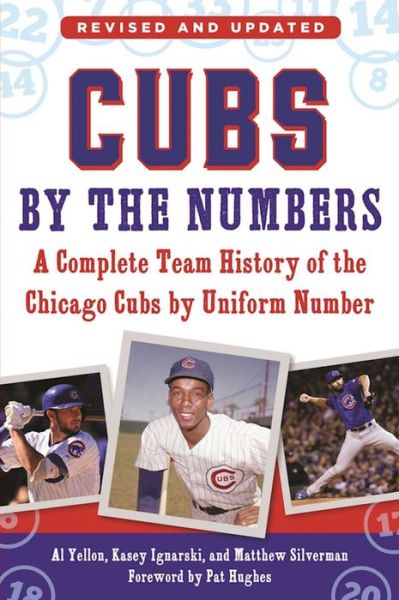 Cover for Al Yellon · Cubs by the Numbers A Complete Team History of the Cubbies by Uniform Number (Book) (2016)