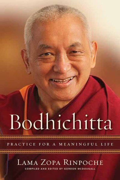 Cover for Lama Zopa Rinpoche · Bodhichitta: Practice for a Meaningful Life (Hardcover Book) (2019)