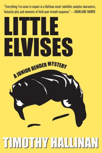 Cover for Timothy Hallinan · Little Elvises (Junior Bender #2): A Junior Bender Mystery (Paperback Book) (2013)