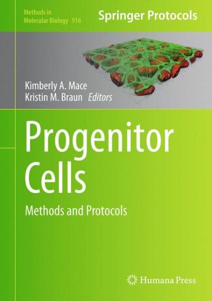 Cover for Kimberly a Mace · Progenitor Cells: Methods and Protocols - Methods in Molecular Biology (Hardcover Book) [2012 edition] (2012)