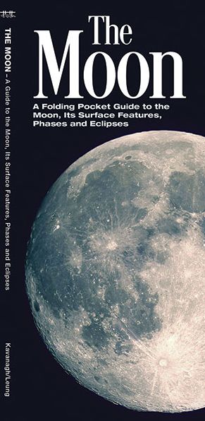 Cover for James Kavanagh · The Moon: A Folding Pocket Guide to the Moon, Its Surface Features, Phases &amp; Eclipses (Pamphlet) (2017)