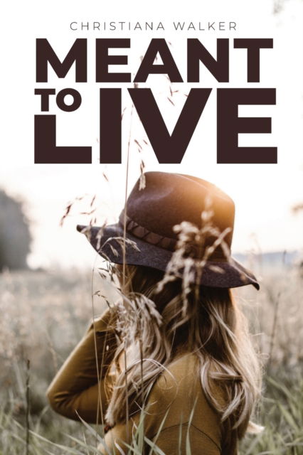 Cover for Christiana Walker · Meant to Live (Paperback Book) (2020)