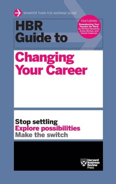 Cover for Harvard Business Review · HBR Guide to Changing Your Career - HBR Guide (Hardcover Book) (2018)