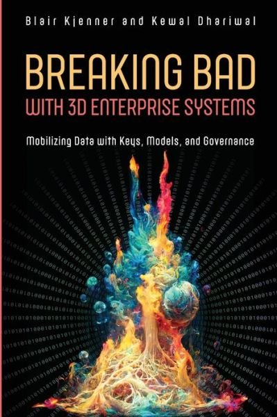 Cover for Blair Kjenner · Breaking Bad with 3D Enterprise Systems (Bok) (2022)