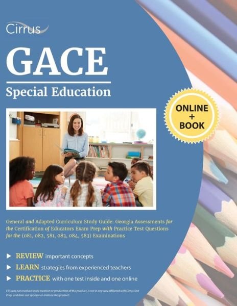 GACE Special Education General and Adapted Curriculum Study Guide - Cirrus - Livres - Cirrus Test Prep - 9781635308792 - 23 novembre 2020