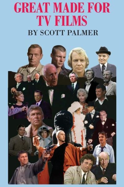 Cover for Scott V Palmer · Great Made For TV Films (Gebundenes Buch) (2017)