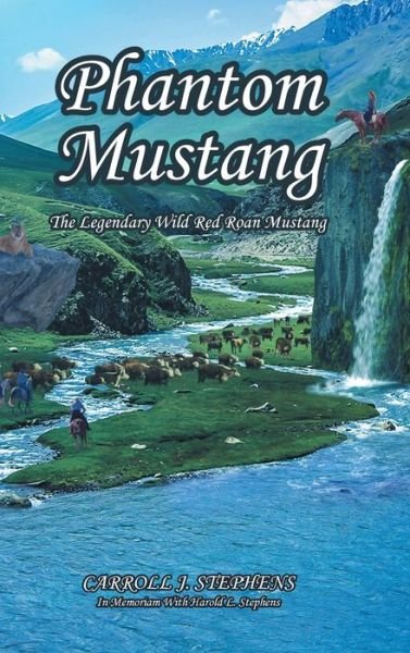 Cover for Carroll J Stephens · Phantom Mustang (Hardcover Book) (2021)