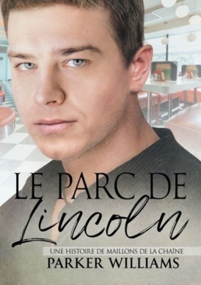 Cover for Parker Williams · Parc De Lincoln (Paperback Book) (2021)