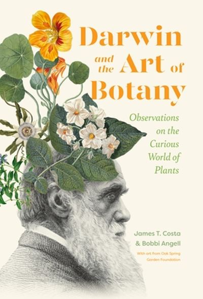 Cover for James T. Costa · Darwin and the Art of Botany: Observations on the Curious World of Plants (Hardcover Book) (2023)