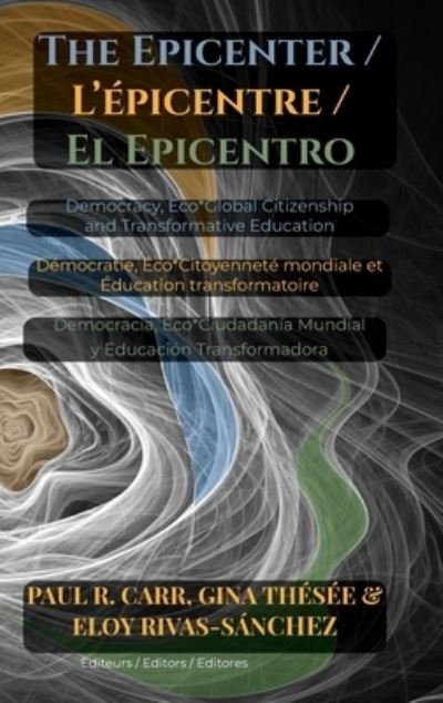 Cover for Paul Carr · The Epicenter / L' ?picentre / El Epicentro (Hardcover Book) (2023)
