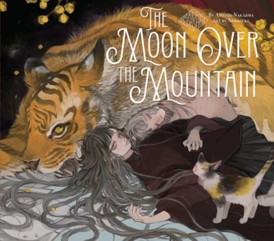 Cover for Atsushi Nakajjima · The Moon Over The Mountain: Maiden's Bookshelf (Hardcover Book) (2023)