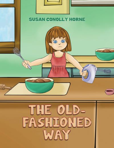 Cover for Susan Conolly Horne · The Old-Fashioned Way (Paperback Book) (2020)